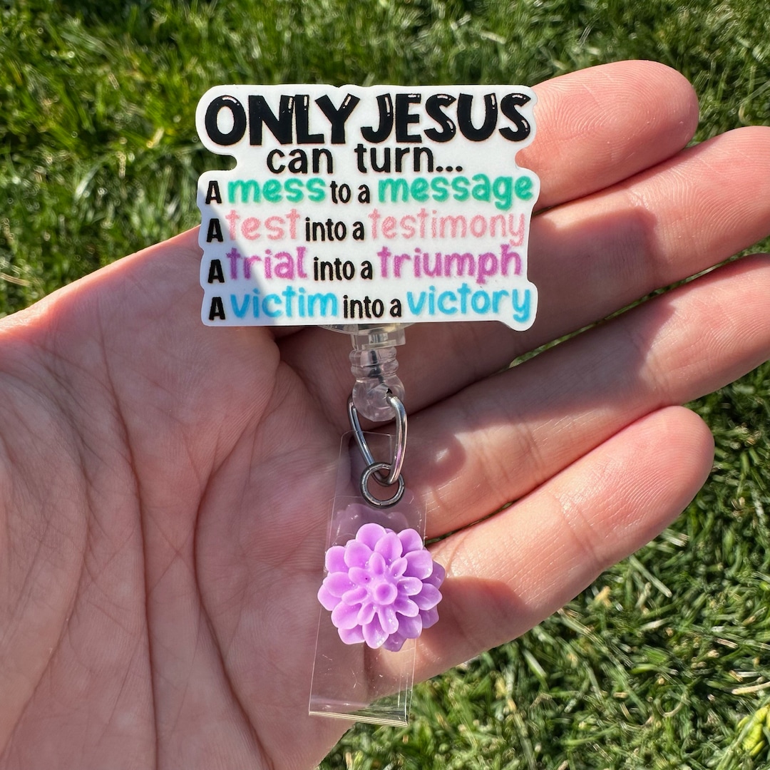 Only Jesus Can Turn Bible Verse Retractable Badge Reel, Medical/nursing