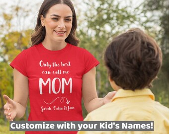 Custom Best Mom Shirt, Gifts for Women, Kids Names, Family Shirts,  TSC081