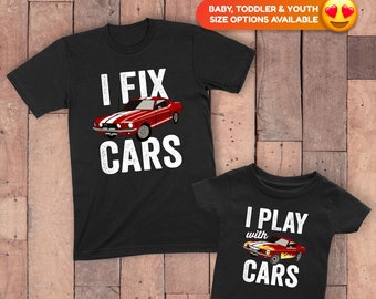 Eu conserto carros Eu jogo carros camisetas combinando para pai e filho papai filho camisa combinando pai filho camisas de carro presentes de carro amante de carro TSC344 - TSC345