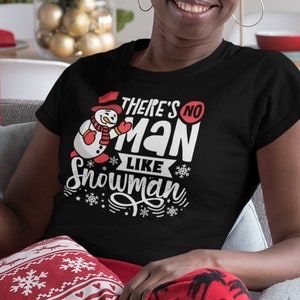 Funny Christmas T Shirt, Snowman Shirt, Christmas Tee, Christmas Gifts for Women and Men TSC321