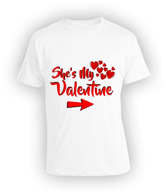 She S My Valentine T Shirt Valentines Gift In Love Tee Etsy She S My Valentine T Shirt Valentines Gift In Love Tee Etsy