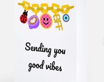 Good Vibes Card