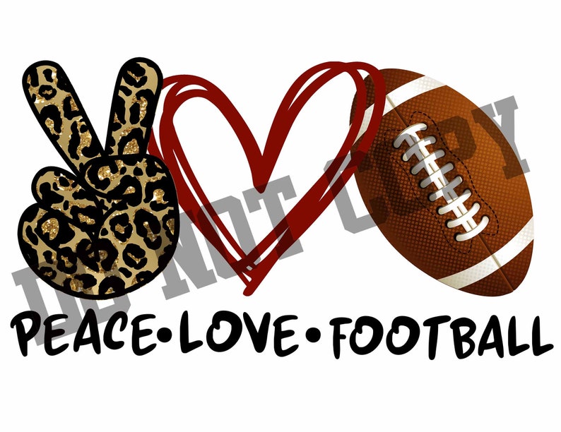Download Peace Love Football PNG digital download sublimation ...