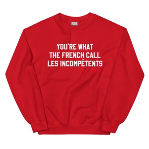 Les Incompetents Sweatshirt