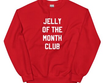 Jelly of the Month Club Holiday Sweatshirt