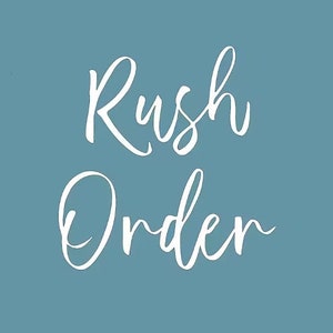 RUSH MY ORDER - 2day Processing Time