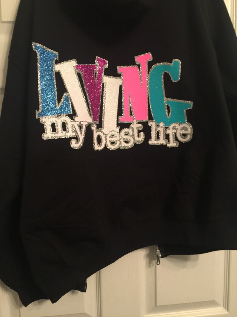 Living my best life hoodie