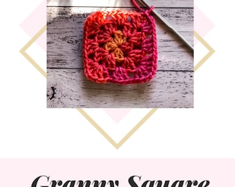 May include: A close-up of a crocheted granny square in shades of pink, orange, and red. The square is lying on a wooden surface with a crochet hook and yarn nearby. The text "Granny Square Pattern" is displayed below the image.