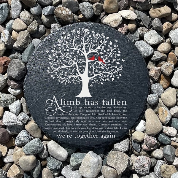 A Limb Has Fallen Memorial Garden Stone,  Sympathy Gift, Slate Grave Marker, Keepsake, Remembrance, Bereavement Gift, Loss of a Loved One,
