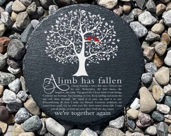 A Limb Has Fallen Memorial Garden Stone,  Sympathy Gift, Slate Grave Marker, Keepsake, Remembrance, Bereavement Gift, Loss of a Loved One,