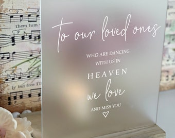 Our Loved Ones Dancing With Us In Heaven, Wedding Memorial Sign, Frosted Memorial Sign, Clear Memorial Wedding Sign, Wedding Memorial, Julie