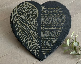 The Moment That You Left Me, Sympathy Gift, Slate Grave Marker, Keepsake, Remembrance, Bereavement Gift, Loss of a Loved One,
