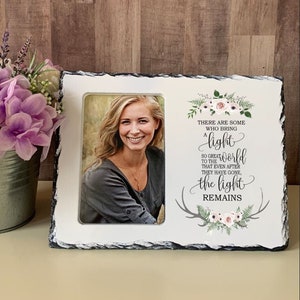 The Light Remains, Loss of Loved One, Slate Photo Frame, Sympathy Gift, Memorial Gift, Sympathy Frame, Memorial Frame, Memory Frame