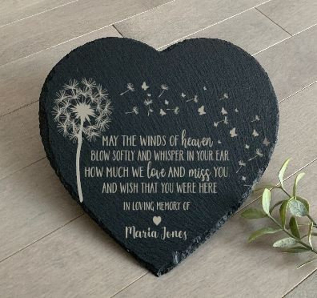 May the Winds of Heaven Blow Softly, Sympathy Gift, Slate Grave Marker
