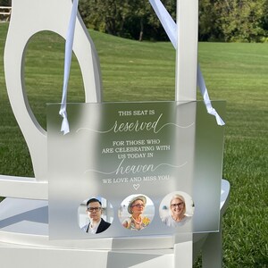 Reserved For Those Who Are Watching From Heaven, Frosted Acrylic Wedding Memorial Sign, In Loving Memorial Sign, Wedding Sign for Loss image 3