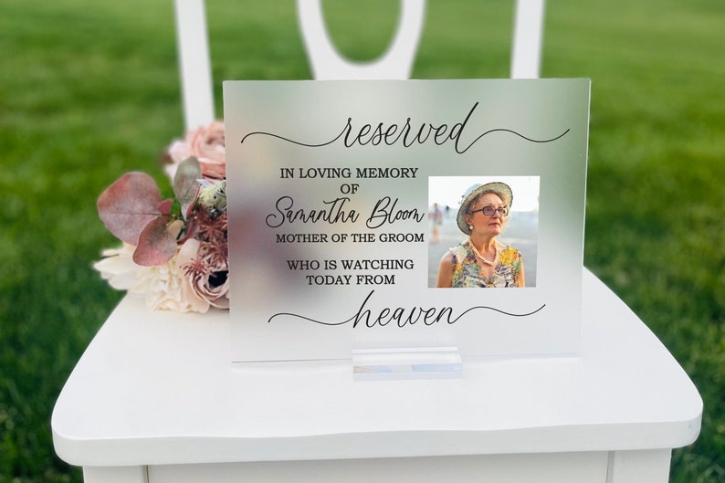 Reserved Acrylic Memorial Sign, Acrylic Memorial Sign, Frosted Acrylic Wedding Memorial Sign, In Loving Memorial Sign, Wedding Sign for Loss image 6