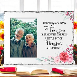 Because Someone We Love, Loss of Loved One, Slate Photo Frame, Sympathy Gift, Memorial Gift, Sympathy Frame, Memorial Frame, Memory Frame