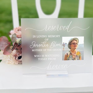 Reserved Acrylic Memorial Sign, Acrylic Memorial Sign, Frosted Acrylic Wedding Memorial Sign, In Loving Memorial Sign, Wedding Sign for Loss image 5