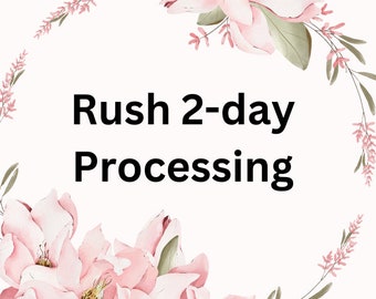 Rush Two Day Processing