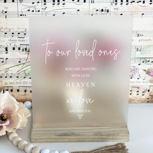 Wedding Memorial Sign For Loved Ones In Heaven, Memory display for Reception Table, Acrylic Sign Dancing In Heaven for Memorial, Quinceanera