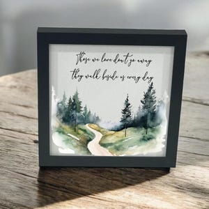 Sympathy Gift, Personalized Watercolor Memorial Gift, Loss Of Mother or Father, Those We Ove Don&#39;t Go Away, Funeral Gift For Loss Of Family