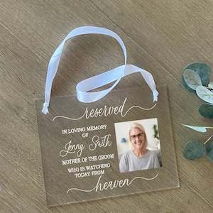 Reserved For Those Who Are Watching From Heaven, Frosted Acrylic Wedding Memorial Sign, In Loving Memorial Sign, Wedding Sign for Loss