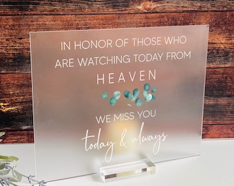 In Honor Of Those Watching Today, Wedding Memorial Sign, Frosted Memorial, Acrylic Memorial Wedding Sign, Wedding Memorial, Memorial Gift