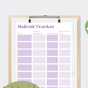 May include: A printable haircut tracker with a light purple grid and the text "Haircut Tracker", "Actor", "Haircut due every:", "Last haircut:", and "Next haircut due". The tracker is on a clipboard with a wooden frame. A green circle with the text "Fillable haircut tracker" is in the bottom left corner.