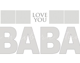 Love you Baba - Photoshop photo template 8x12 for printing - gift for dad - present for dad - fathers day present - daddy