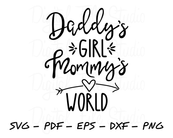 Download Daddys Girl Mommys World Svg Baby Girl Svg Cut File Pdf Eps Etsy