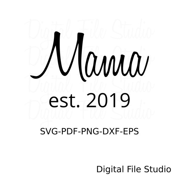 Download Mama Est 2019 Svg Clipart Love Language Svg Mom Life Etsy