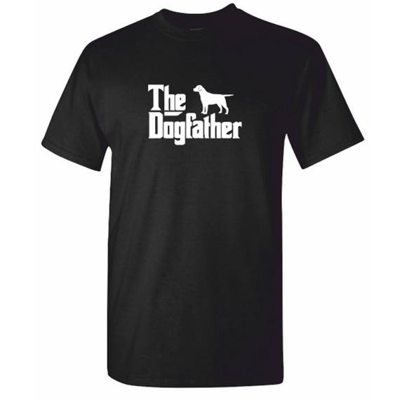 The Dogfather t-shirt - Labrador Clothing tshirt