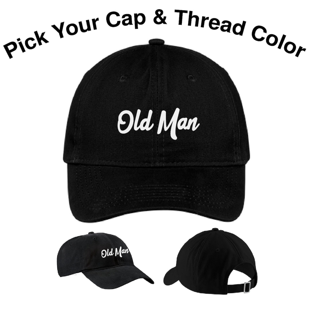 old-man-cap-embroidered-old-man-dad-hat-old-man-gift-old-man-hat