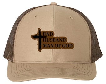 Dad Husband Man of God hat, Richardson 112, Cross Hat, Custom Leather Patch Trucker Hat, Christian Gift for Father or Husband, Capdaddy