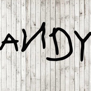 Andy svg, Toystory svg, Andy font, Toystory, cut files for cricut silhouette, png, eps, svg Instant donwload laser cut files