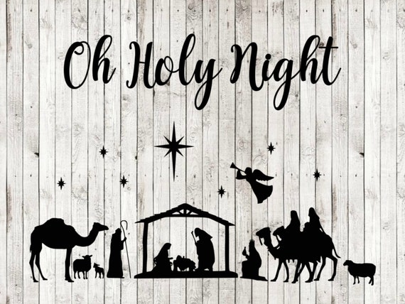 Nativity Svg Oh Holy Night Nativity Svg Nativity Clipart - Etsy