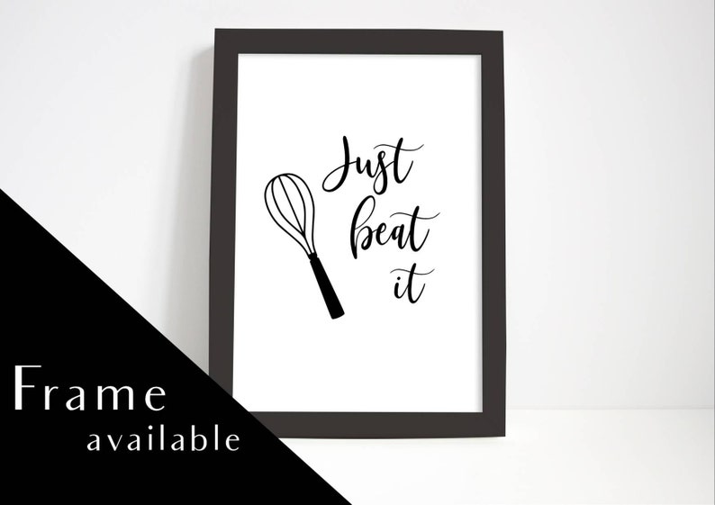 JUST BEAT IT.Prints wall art.kitchen wall art.a4 frame.framed | Etsy