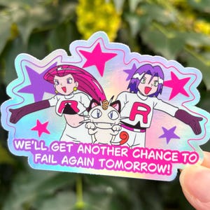 Sticker vinyle holographique Team Rocket Fail Again Tomorrow