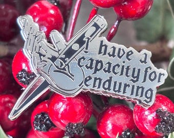 I have a capacity for enduring- Lestat IWTV quote hard enamel lapel pin
