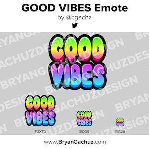 GOOD VIBES Emote für Twitch, Discord oder Youtube