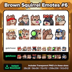 May include: A set of 9 brown squirrel emotes with different expressions. The emotes are in a cartoon style and include a squirrel wearing a blindfold, a squirrel holding a briefcase, a squirrel sticking out its tongue, a squirrel wearing a black hood, a squirrel looking through a magnifying glass, a squirrel with a halo, a squirrel holding a flower, a squirrel aiming a rifle, a squirrel pointing a finger, and a squirrel wearing a police uniform. The emotes are arranged in a grid of 3 rows and 3 columns. The text "DO IT" appears in red letters on a white background in the top row, middle column. The text "gotchooz" appears in green letters on a white background in the bottom row, left column. The text "Includes Transparent PNG's in these sizes: 28x28 | 56x56 | 112x112 | 256x256 | 512x512" appears in black letters on a white background at the bottom of the image.