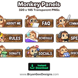 May include: Nine cartoon monkey Twitch panels with brown backgrounds. Each panel features a different monkey with a unique expression and action. The text on the panels includes: About Me, FAQ, Commands, Rules, Schedule, Specs, Donate, Socials, and Discord.
