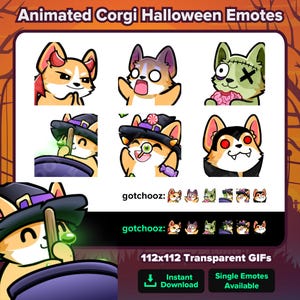 May include: Animated Corgi Halloween emotes featuring cartoon corgis dressed as a witch, vampire, and zombie. The image includes the text "Animated Corgi Halloween Emotes", "gotchooz", and "112x112 Transparent GIFs".