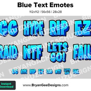 Blue Text GG, Hype, Rip, EZ, Raid, WTF, Lets Go and Fail Emotes for Twitch, Discord or Youtube