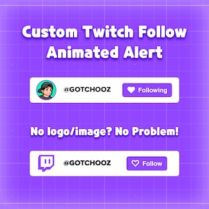 Puede incluir: Un fondo morado con un patrón de cuadrícula muestra texto y gráficos para una alerta animada de Twitch. El texto dice "Custom Twitch Follow Animated Alert". Dos ejemplos muestran una imagen de perfil y un logotipo de Twitch con el nombre de usuario "@GOTCHOOZ" y botones "Following" o "Follow".