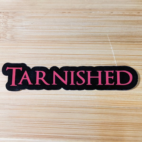 Tarnished Sticker