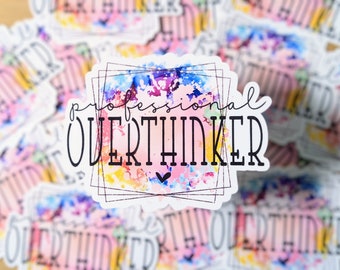 Professional Overthinker Sticker