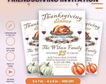 May include: A printable Friendsgiving invitation featuring a roasted turkey on a platter, wine glasses, and pumpkins. The text reads Thanksgiving dinner, The Wilson Family, November 23 at 7:00 PM, 6432 Fremon Blvd, CA 94536, RSVP by December 3 to Bryan at 123-456-7890, and Please bring a dish to share. The invitation is available in 5x7 and 4x6 inch sizes.