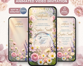May include: Three smartphones displaying an animated video baby shower invitation with a floral theme. The text reads A LITTLE wildflower IS ON THE WAY, PLEASE JOIN US FOR A BABY SHOWER TO CELEBRATE, Sophia Smith, SATURDAY, AUGUST 8TH, 3:00PM - 5:00PM.