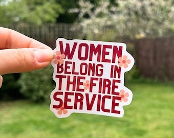 Female Firefighter Sticker, Firefighter Sticker, Fireman Sticker, Female EMT Sticker, Firefighter Gift, Female Firefighter Shirt, Fire Wife